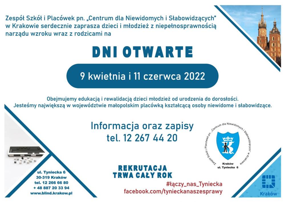 Zespół Szkół i Placówek pn. "Centrum dla Niewidomych i Słabowidzących w Krakowie serdecznie zaprasza na dni otwarte